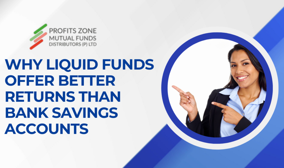 Why Liquid Funds Offer Better Returns than Bank Savings Accounts
