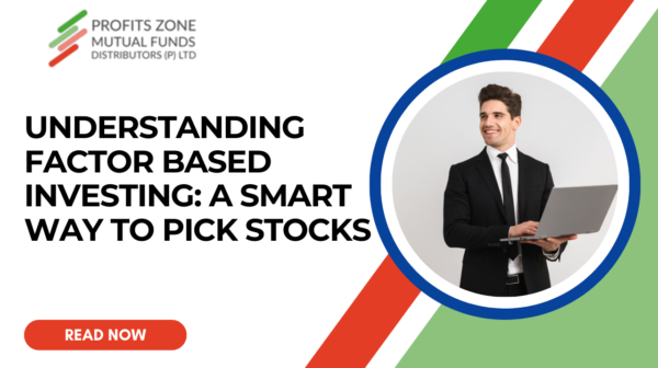 Understanding Factor Based Investing: A Smart Way to Pick Stocks
