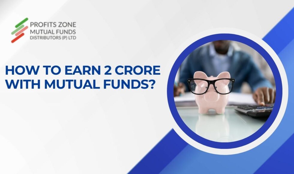 2 crore with mutual funds